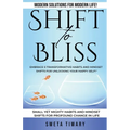 Shift to Bliss - Paperback
