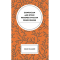 Confucian and Stoic Perspectives on Forgiveness - Hardcover