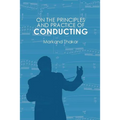On the Principles and Practice of Conducting - Paperback