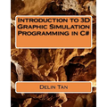 Introduction of 3D graphic Simulation programming in C# - Paperback
