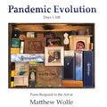 Pandemic Evolution: Poets Respond to the Art of Matthew Wolfe - Paperback