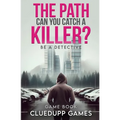 The Path: Can you catch a killer? - Paperback