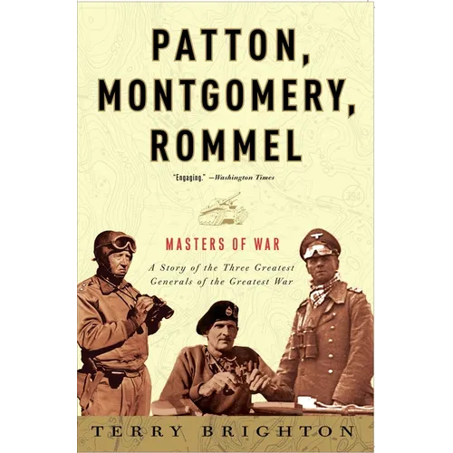 Patton, Montgomery, Rommel: Masters of War - Paperback