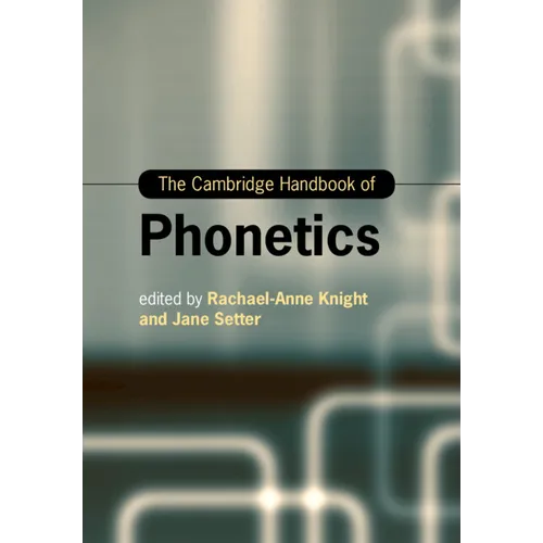 The Cambridge Handbook of Phonetics - Paperback