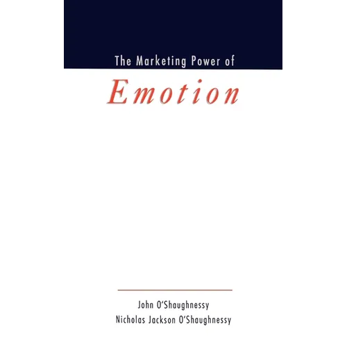 The Marketing Power of Emotion - Hardcover