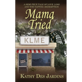 Mama Tried - Paperback
