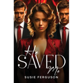 He Saved Me. - Paperback