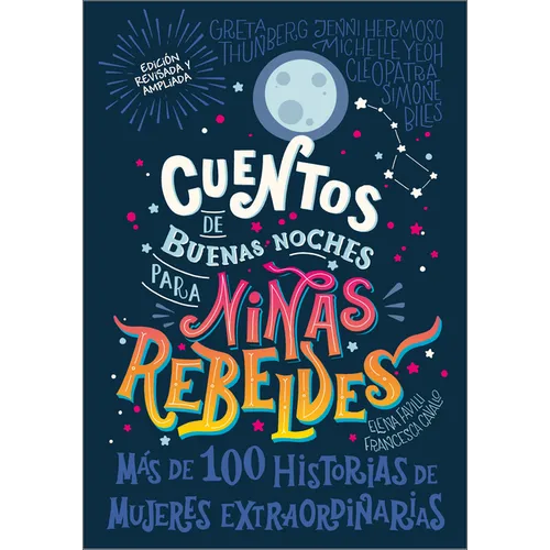 Cuentos de Buenas Noches Para Niñas Rebeldes (Good Night Stories for Rebel Girls): Nueva Edición - Hardcover