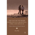 The Post-Dictatorship Generation in Argentina, Chile, and Uruguay: Collective Memory and Cultural Production - Hardcover