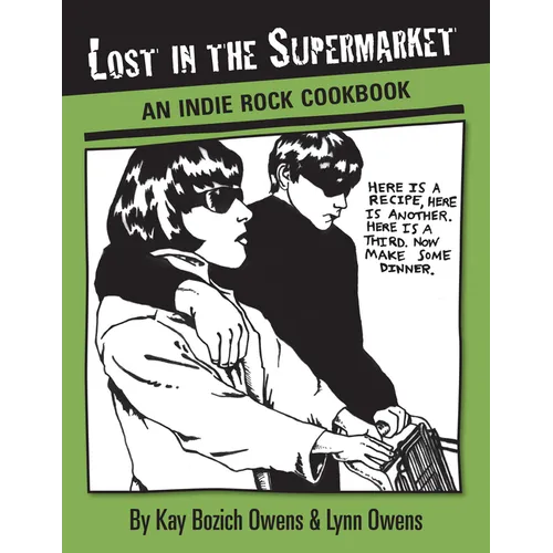 Lost in the Supermarket: An Indie Rock Cookbook - Paperback