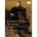 Complete Cello Technique: The Classic Treatise on Cello Theory and Practice - Paperback