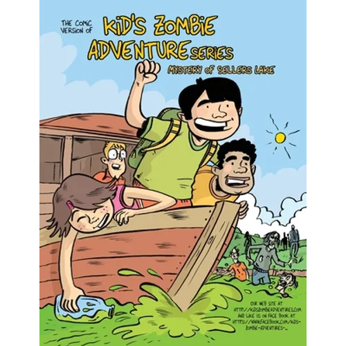 The Comic Version of, kid's Zombie Adventure Series: The Mystery of Sellers Lake - Paperback