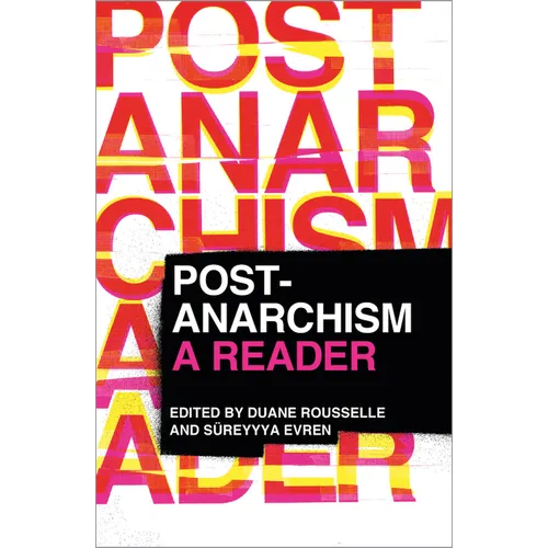 Post-Anarchism: A Reader - Paperback
