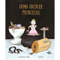 Cómo Cocinar Princesas - Hardcover