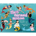 Mei's Mermaid Mission - Hardcover