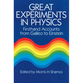Great Experiments in Physics: Firsthand Accounts from Galileo to Einstein - Paperback