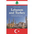 Lebanon and Turkey: Historical Contexts and Contemporary Realities - Paperback