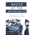 Nazis at the Watercooler: War Criminals in Postwar German Government Agencies - Hardcover
