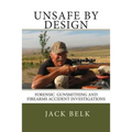 unSafe by Design?: Forensic Firearms Investigations - Paperback