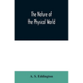 The nature of the physical world - Paperback
