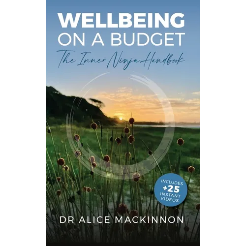 Wellbeing on a Budget: The Inner Ninja Handbook - Hardcover