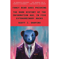 Fancy Bear Goes Phishing: The Dark History of the Information Age, in Five Extraordinary Hacks - Paperback