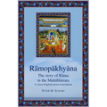 Rāmopākhyāna - the story of Rāma in the Mahābhārata: a close English prose translation - Paperback