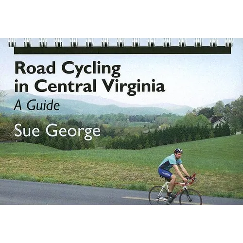 Road Cycling in Central Virginia: A Guide - Spiral