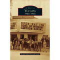 Yucaipa: 1940s-1980s - Hardcover