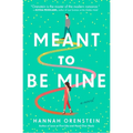 Meant to Be Mine - Paperback