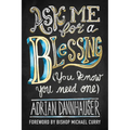 Ask Me for a Blessing (You Know You Need One) - Hardcover