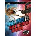 Camel Spider vs. Black Fat-Tailed Scorpion - Paperback