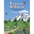 Treasures All Around: A Collection of Poetry and Illustrations - Hardcover