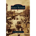 Early Tucson - Hardcover