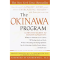 The Okinawa Program: How the World's Longest-Lived People Achieve Everlasting Health--And How You Cantoo - Paperback