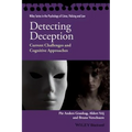 Detecting Deception: Current Challenges and Cognitive Approaches - Paperback