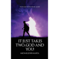 It Just Takes Two - God and You - Hardcover