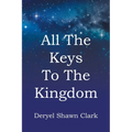 All The Keys To The Kingdom - Paperback