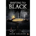 Shifting to Black - Paperback