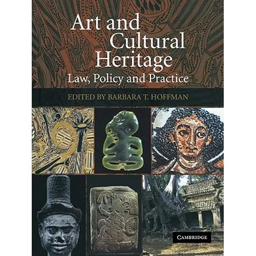 Art and Cultural Heritage: Law, Policy and Practice - Paperback