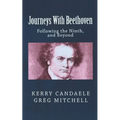 Journeys With Beethoven: Following the Ninth, and Beyond - Paperback
