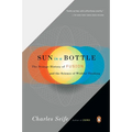 Sun in a Bottle: The Strange History of Fusion and the Science of Wishful Thinking - Paperback