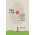 The Heart of Science: Engineering Footprints, Fingerprints, & Imprints, published - Paperback