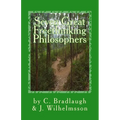 Seven Great Freethinking Philosophers: Zeno, Epicurus, Augustine, Averroes, Descartes, Spinoza, & Edith Stein - Paperback