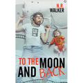 To the Moon and Back - Paperback