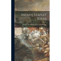 Indian Leaflet Series - Hardcover