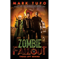 Zombie Fallout 10: Those Left Behind - Paperback