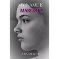 My Name is Margot! - Paperback