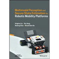 Multimodal Perception and Secure State Estimation for Robotic Mobility Platforms - Hardcover