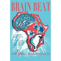 Brain Beat: Scientific Foundations and Evolutionary Perspectives of Brain Health - Paperback